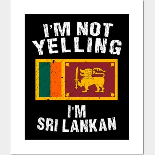 Im not yelling im Sri Lankan Posters and Art